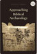 Anthony J. Frendo, Approaching Biblical Archaeology