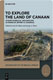 Aren M. Maeir & George A. Pierce, To Explore the Land of Canaan