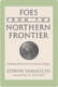 Edwin M. Yamauchi, Foes From the Northern Frontier. Invading Hordes from the Russian Steppes