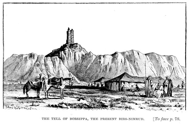The Tell of Borsippa, the present Birs-Nimrud [op. p.78]